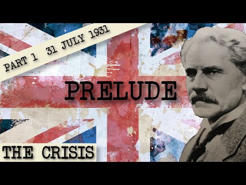 The Crisis Part 1 - 31 July 1931 - The May Report: Prelude to the Crisis